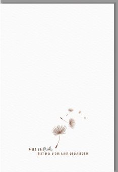 Trauerkarte: Zarte Pusteblumen im Wind, Naturkarton mit Folienprägung, "Viel zu früh bist du von uns gegangen"