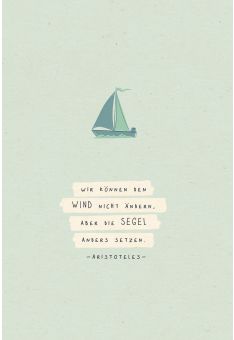Postkarte Lebensweisheit Segel setzen Wind Segelboot, Zuckerrohrpapier