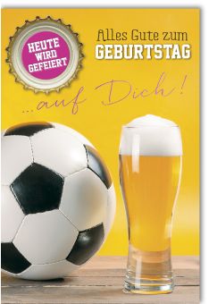 Geburtstagskarte Spruch Fußball und Bier