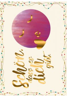 Postkarte Spruch Schön das es dich gibt Herz Folienprägung