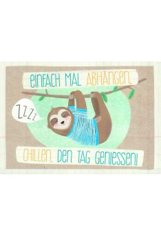 Postkarte Spruch einfach mal abhängen, chillen, den Tag geniessen
