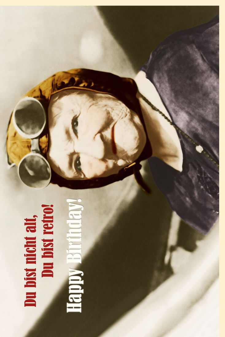 Geburtstagskarte witzig retro Motiv Spruch Du bist nicht alt, Du bist retro