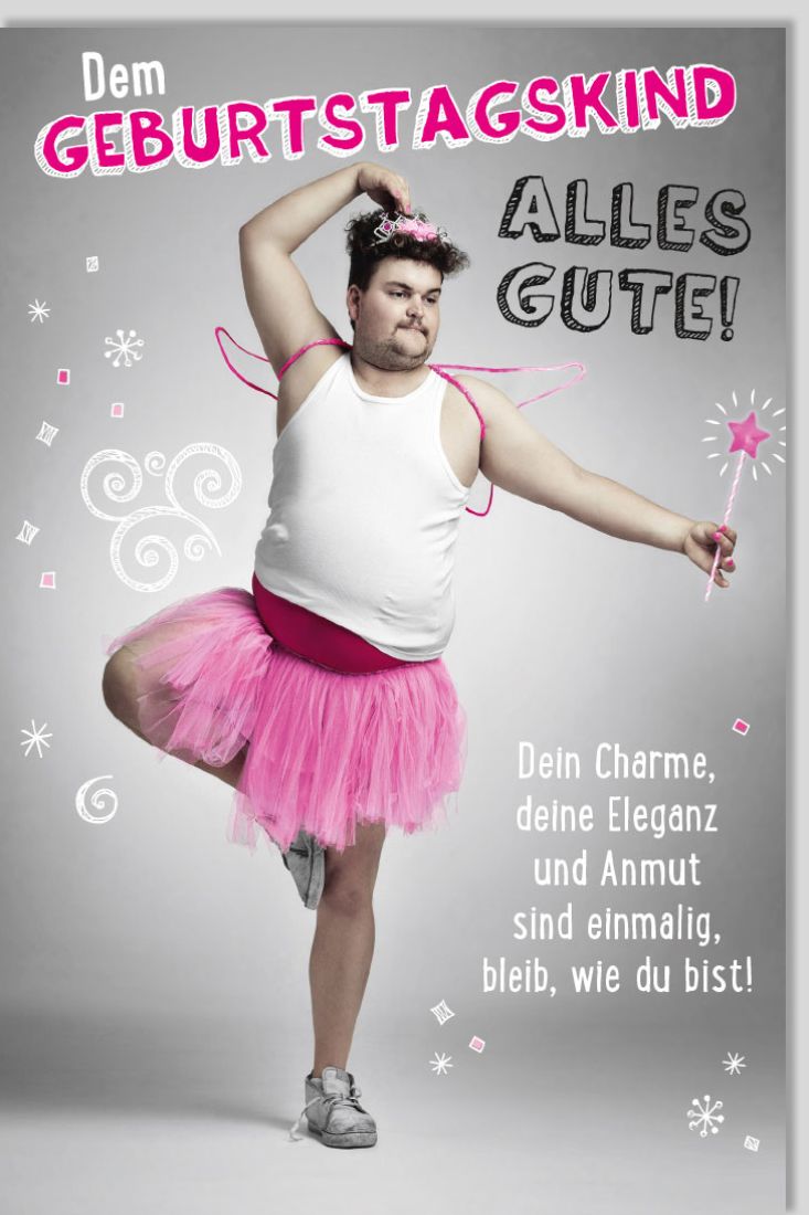 Geburtstagskarte Mann mit Tutu Spruch Dem Geburtstagskind alles Gute