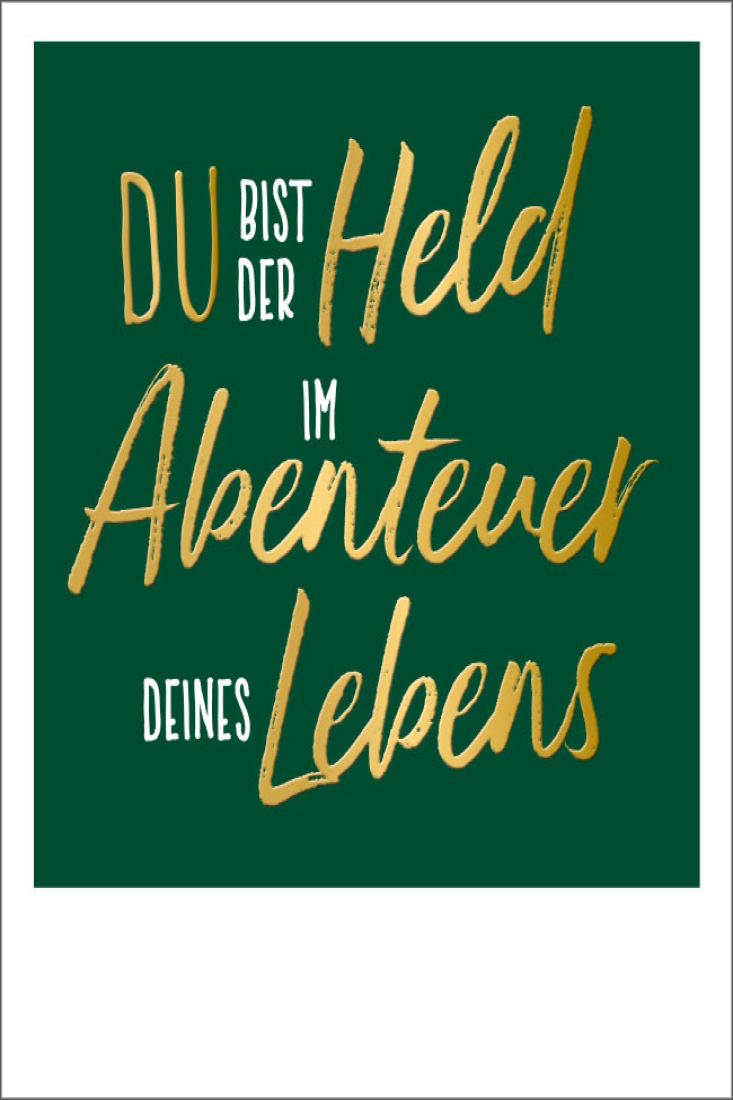 Postkarte Spruch Held Abenteuer Leben mit Goldfolie