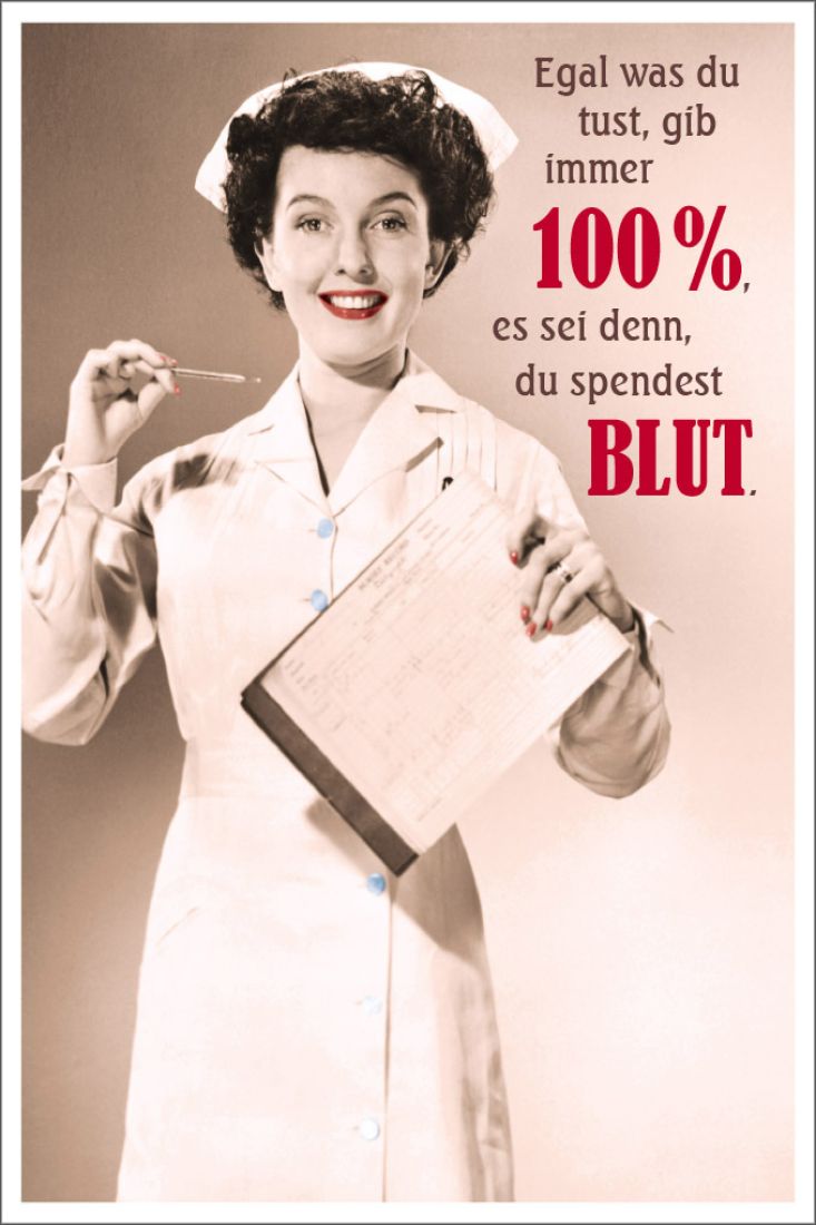 Postkarte Spruch lustig Egal was du tust, gib immer 100, es sei denn