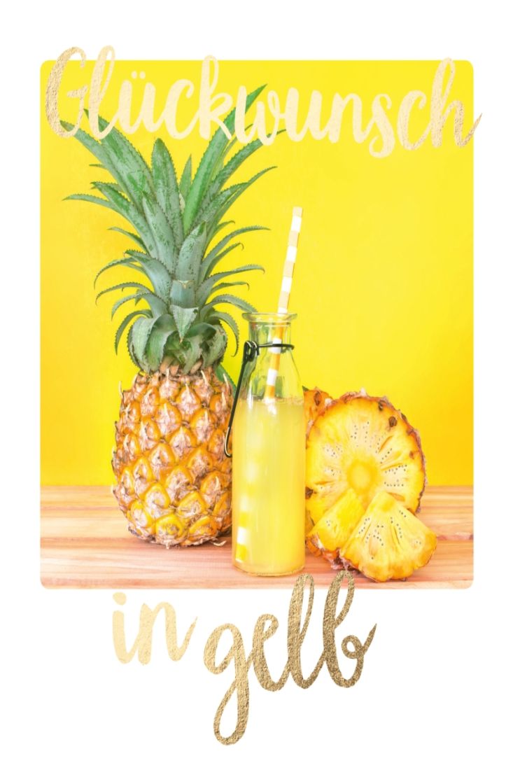 Geburtstagspostkarte Spruch Ananas Glückwunsch in gelb