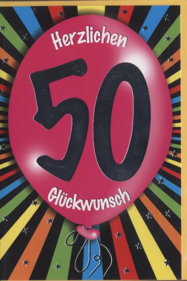 40++ Sprueche zum 80 geburtstag fuer maenner , Geburtstagskarte 50 Jahre &quot;Herzlichen Glückwunsch 50&quot; Ballon