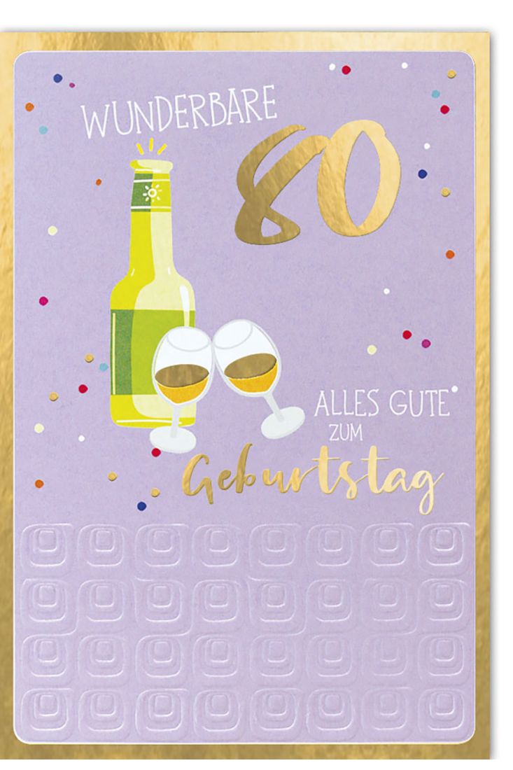 Geburtstagskarte 80 80. Geburtstag Wunderbare Flasche mit Gläser
