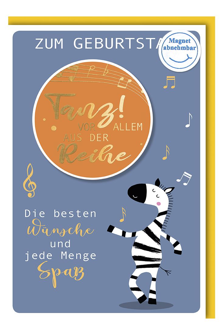 Karte Geburtstag Spruch Tanz vor allem aus der Reihe