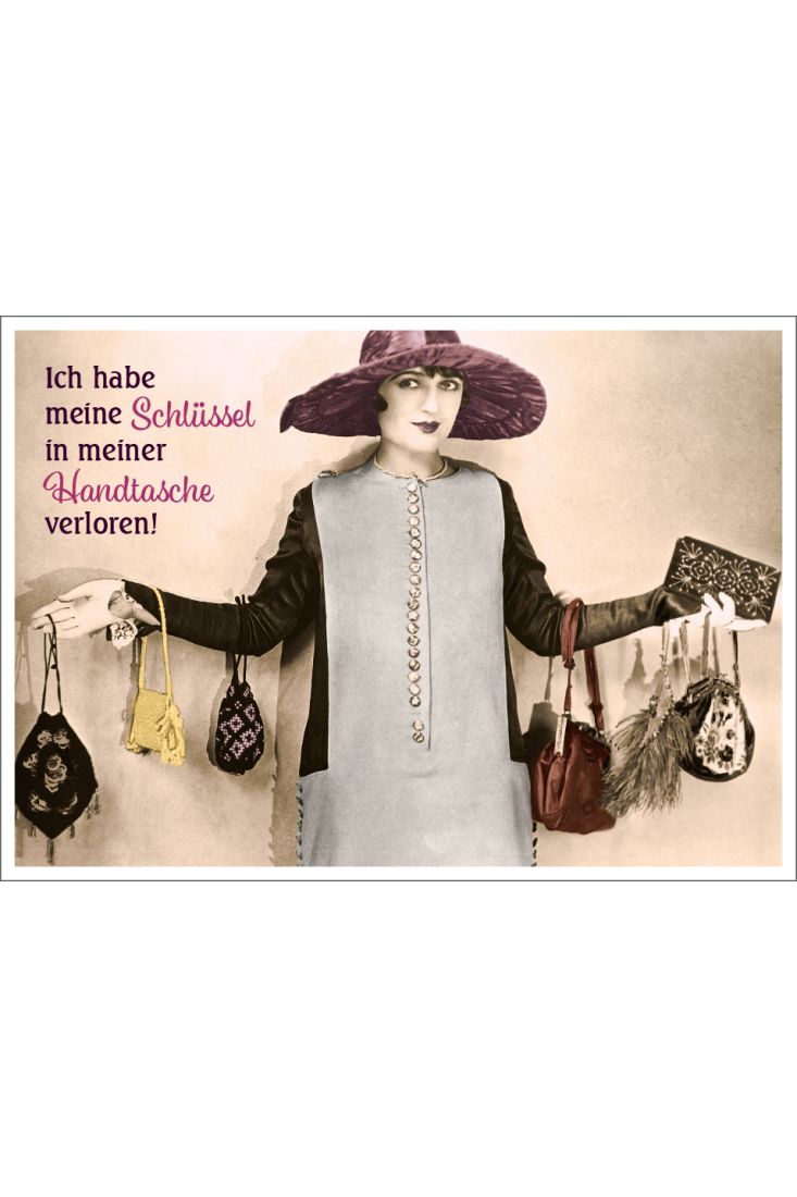 Postkarte Spruch humorvoll ich habe meine Schlüssel in meiner Handtasche verloren!