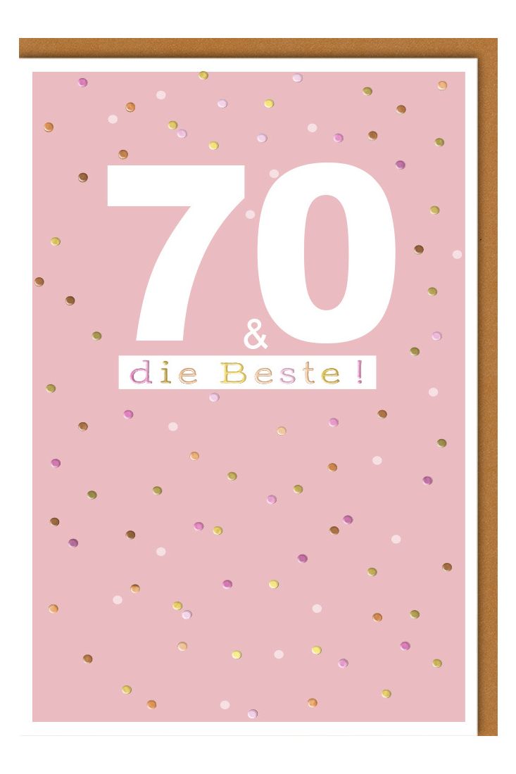 Geburtstagskarte Frau 70 Jahre 70 und die Beste