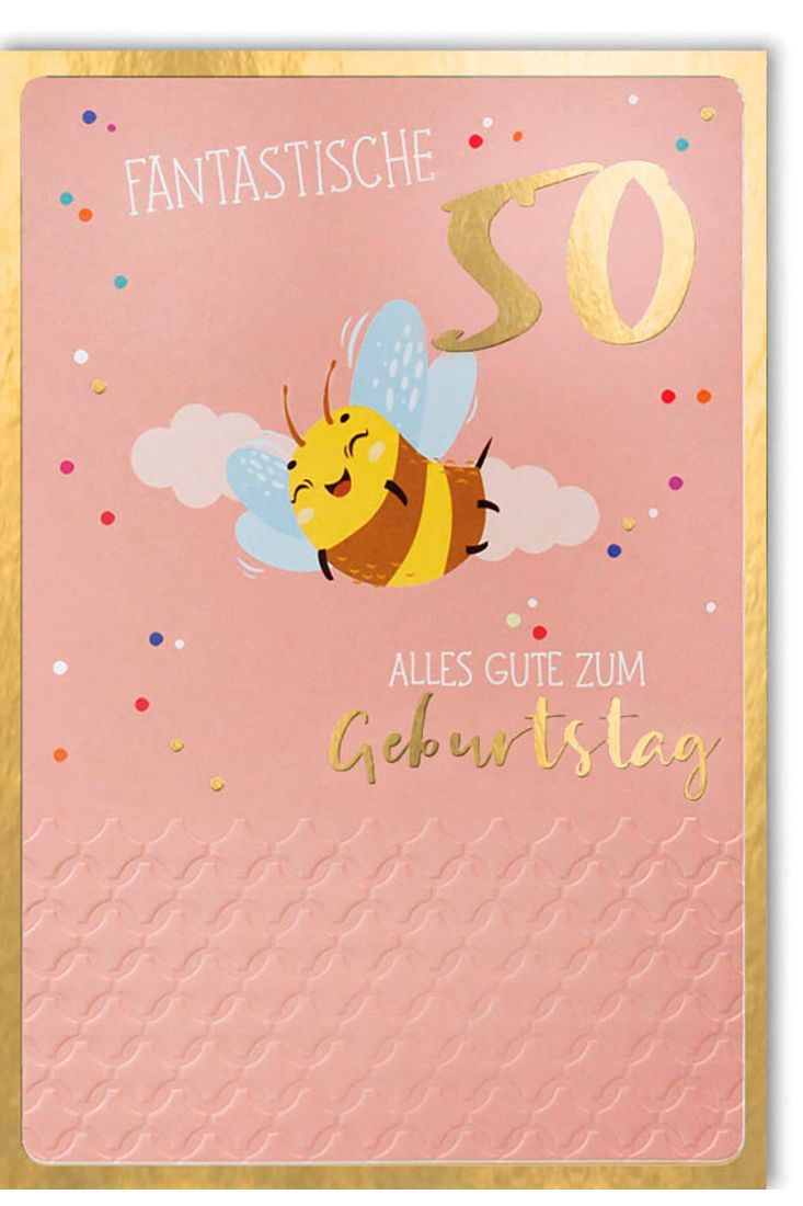 Geburtstagskarte 50 50. Geburtstag Fantastische fliegende Biene