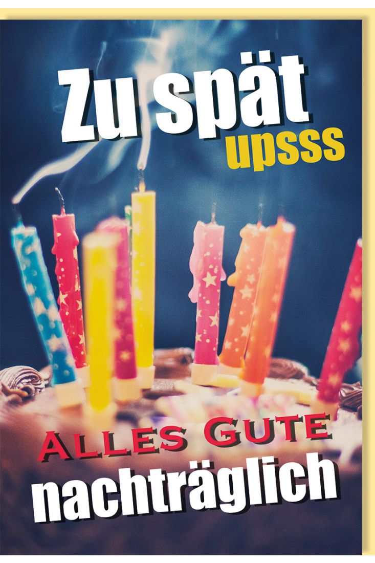 Geburtstagskarte nachträglich Motiv Kerzen Zu Spät