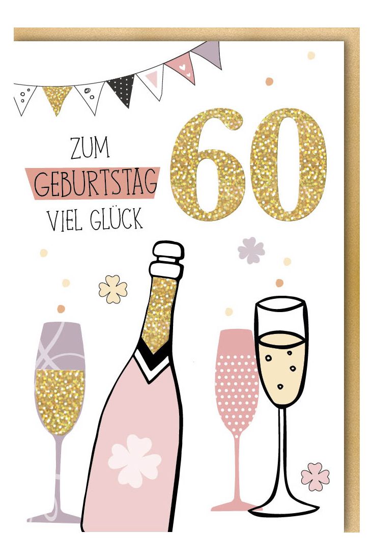 Geburtstagskarte 60 Geburtstag - Sektflasche mit drei Gläser Glitzerlack