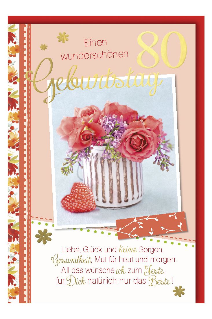 Geburtstagskarte 80 Liebe, Glück und keine Sorgen
