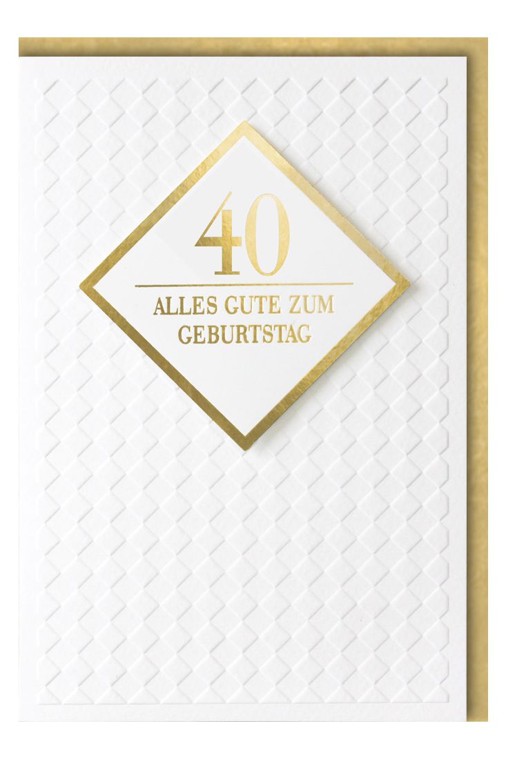 Geburtstagskarte 40 Jahre Premiumqualität Alles Gute