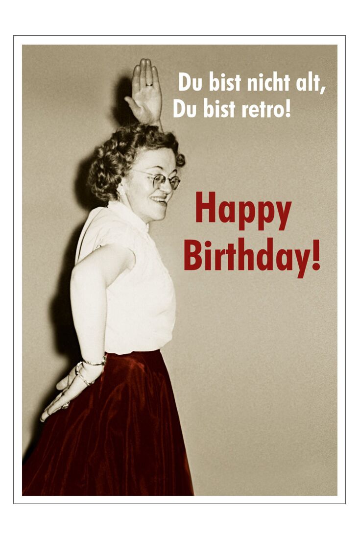 Postkarte Spruch witzig Du bist nicht alt, Du bist retro - Happy Birthday tanzende Oma