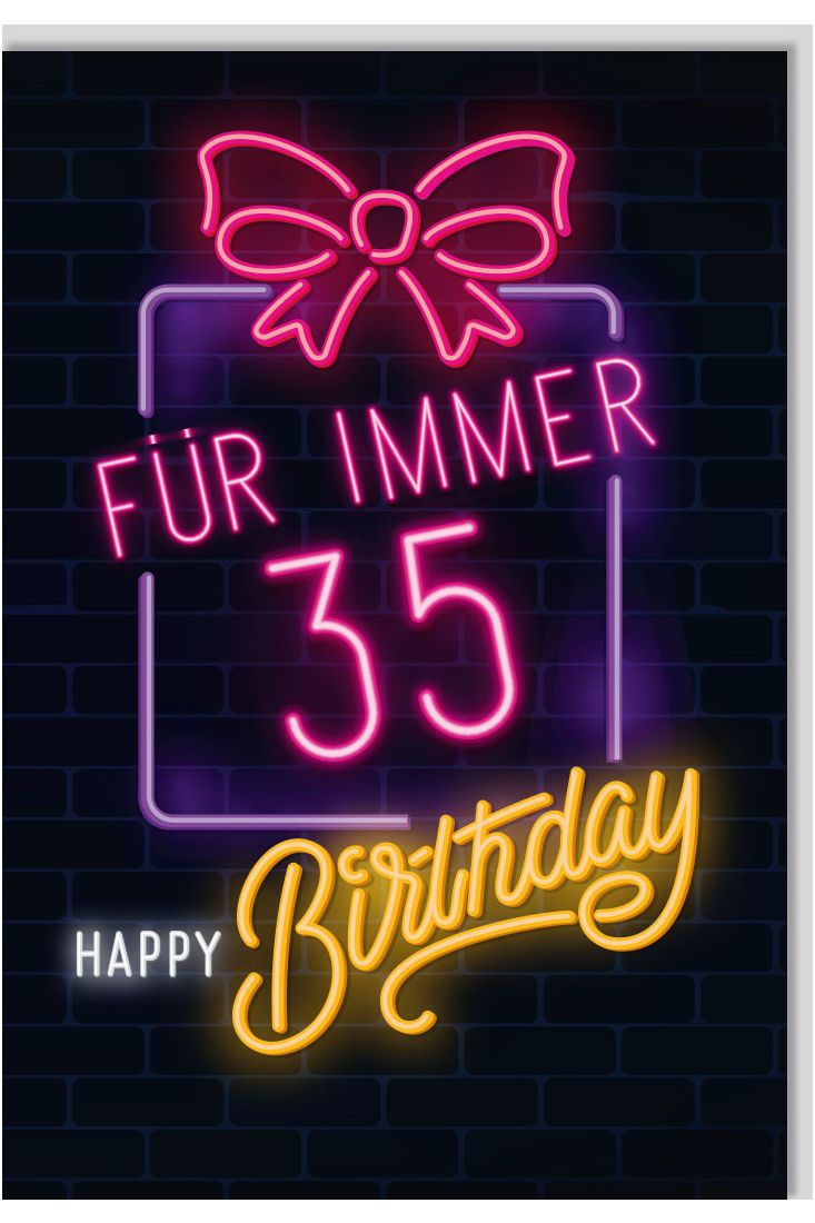 Geburtstagskarte für Männer lustig Für immer 35 Happy Birthday Neonröhre