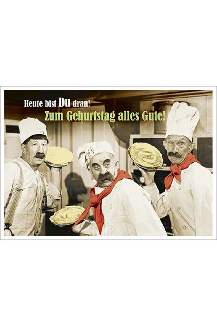 Postkarte Spruch humorvoll Heute bist Du dran! Zum Geburtstag alles Gute!