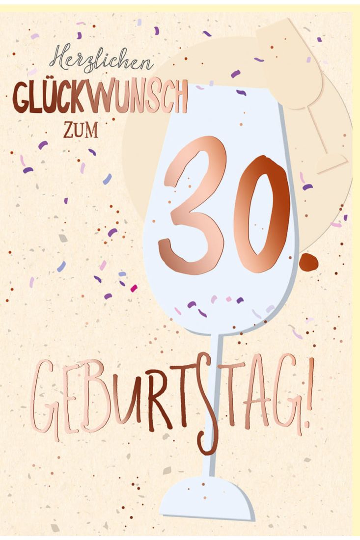 Geburtstagskarte 30 Jahre Sektglas, Zuckerrohrpapier, mit roségoldener Metallicfolie