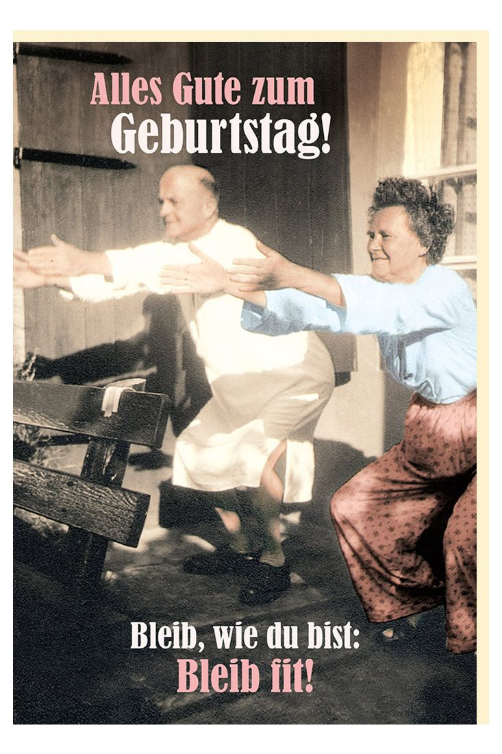 Geburtstagskarte witzig retro Motiv Spruch Bleib, wie du bist: Bleib fit