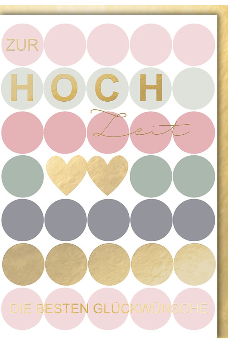 Glückwunschkarte zur Hochzeit mit Herzen und Kreisen in Pastellfarben - Folienprägung in Gold.