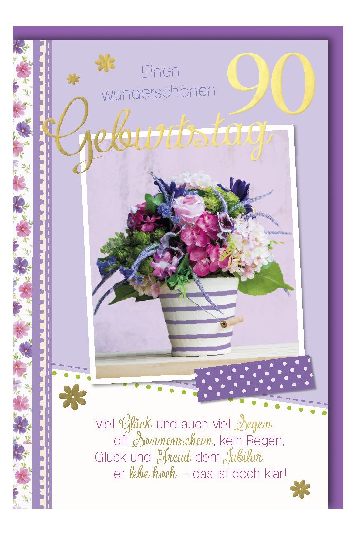 Geburtstagskarte 90 Viel Glück und auch viel Seegen
