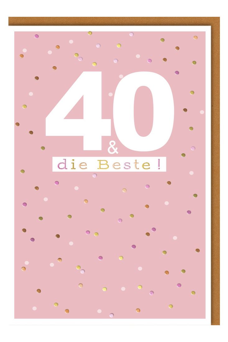 Geburtstagskarte 40 Jahre Frau die Beste!