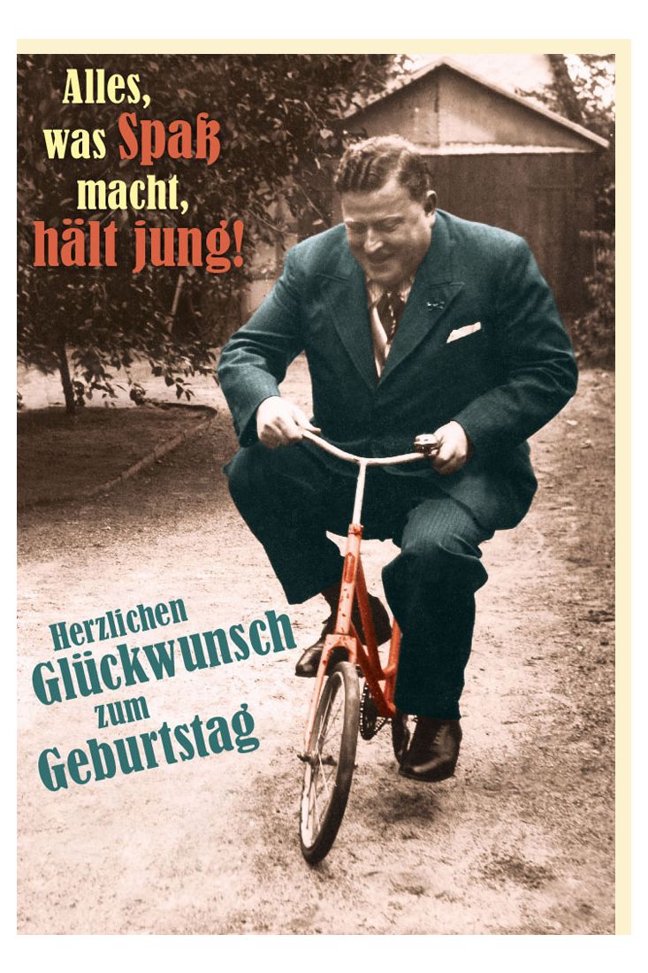 Geburtstagskarte witzig retro Motiv Spruch Alles, was Spaß macht, hält jung