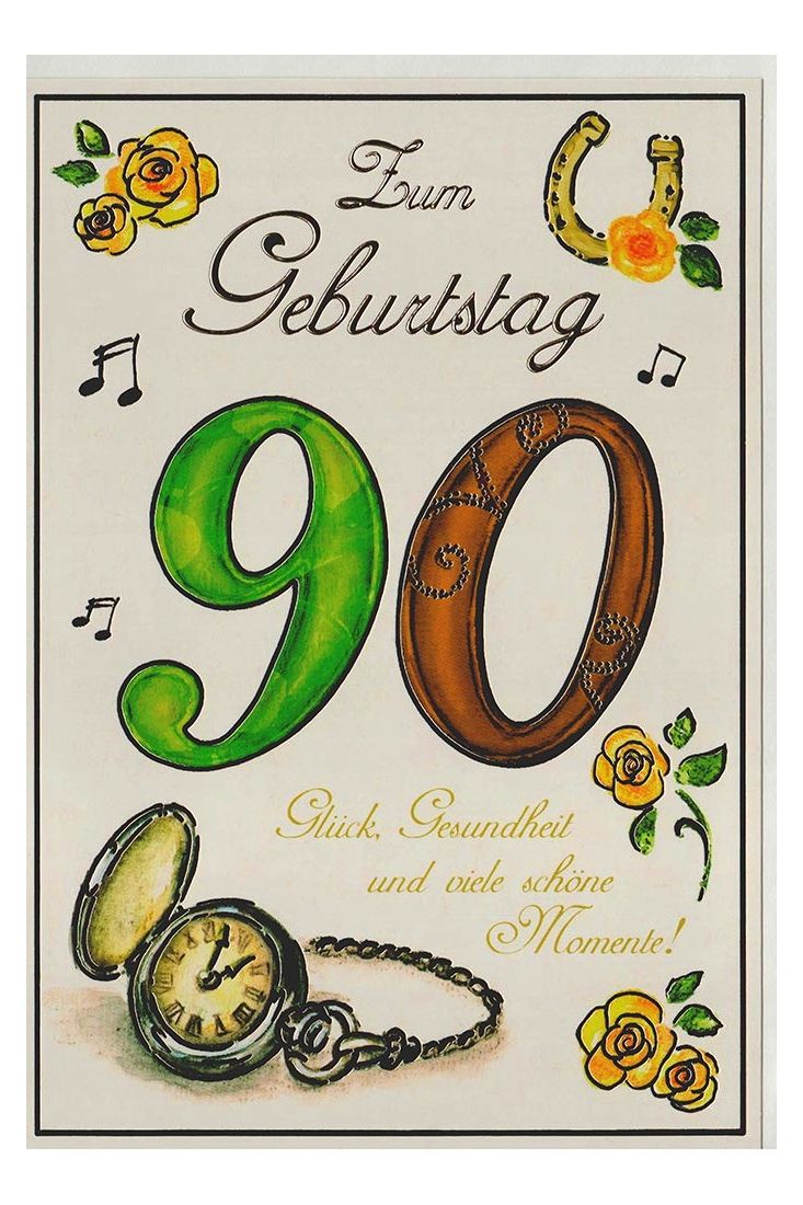 Karte Geburtstag 90 Jahre Glück und Gesundheit