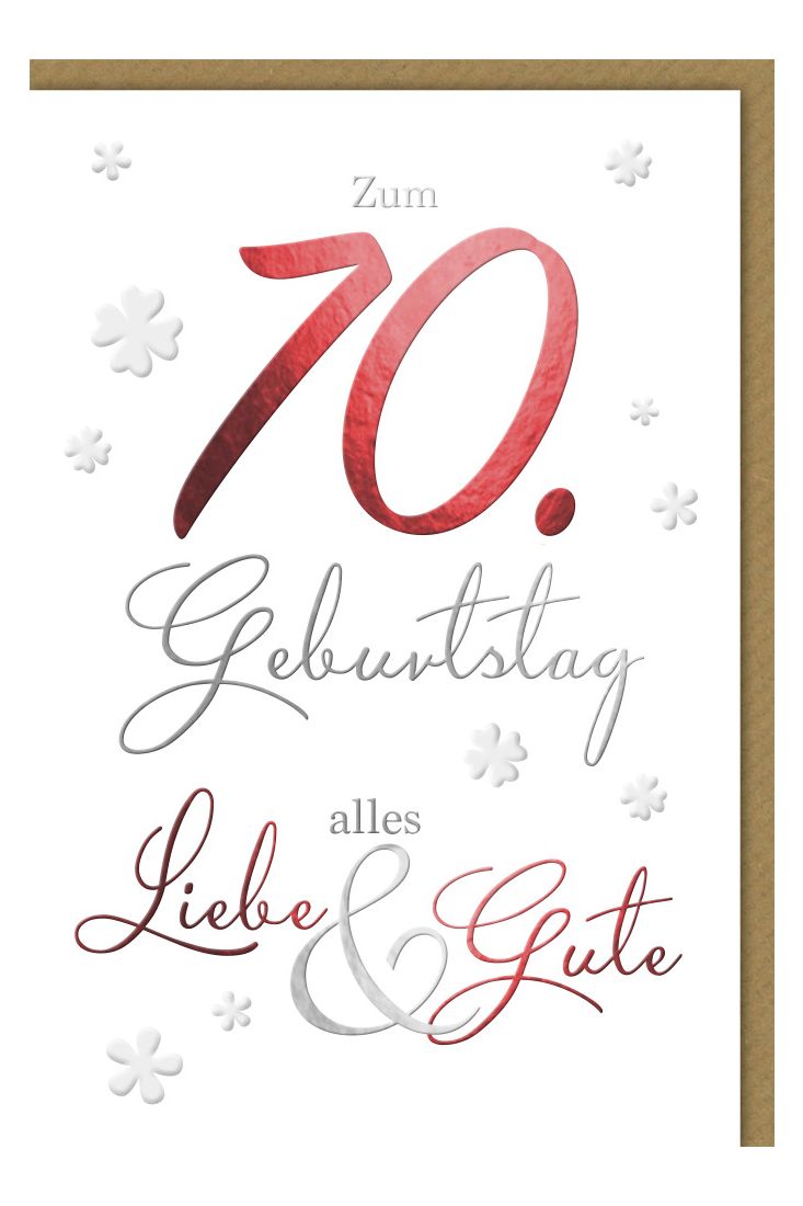 Geburtstagskarten 70 Jahre Spruch Zum 70 Geburtstg alles Liebe und Gute