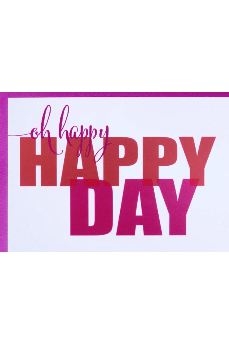 Glückwunschkarten allgemein;Glückwunschkarten Geburtstag Design Geburtstagskarte oh happy happy day