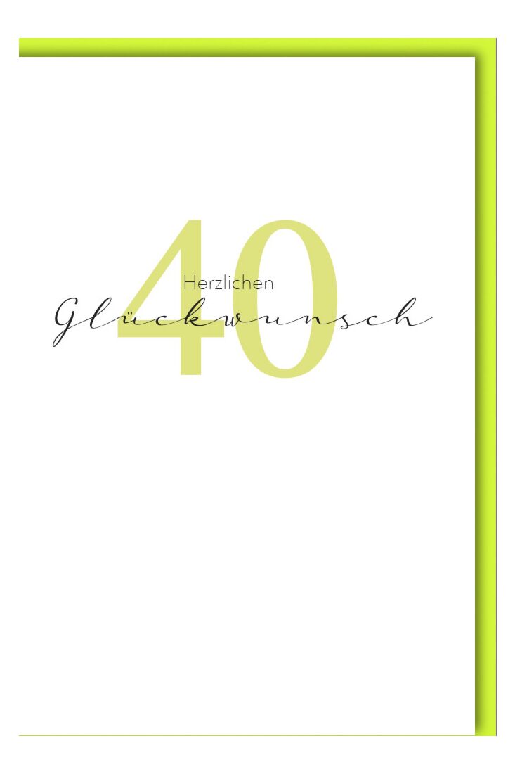 Glückwunschkarte Geburtstag 40 Jahre Zahl grün