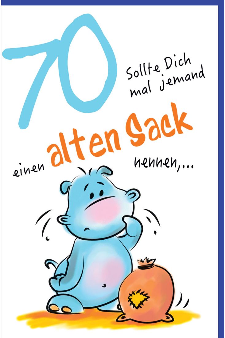 Geburtstagskarte 70 Nilpferd, alter Sack, 70, mit Innentext