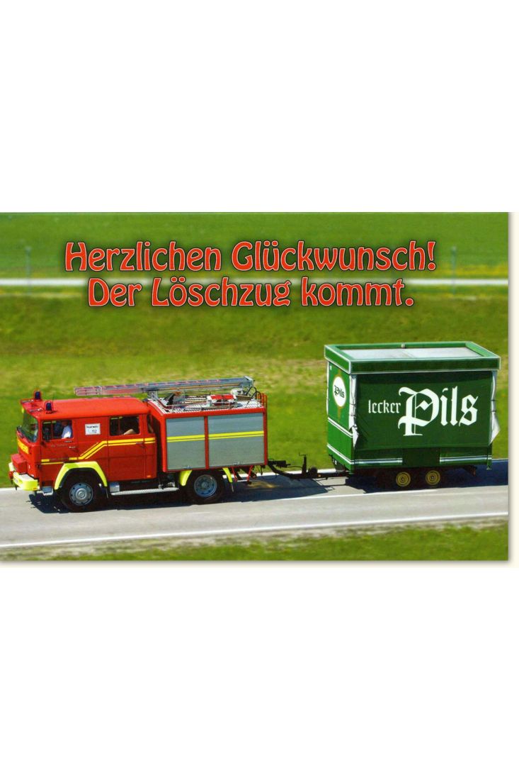 Geburtstagskarte für Männer Herzl. Glückwunsch - Der Löschzug kommt