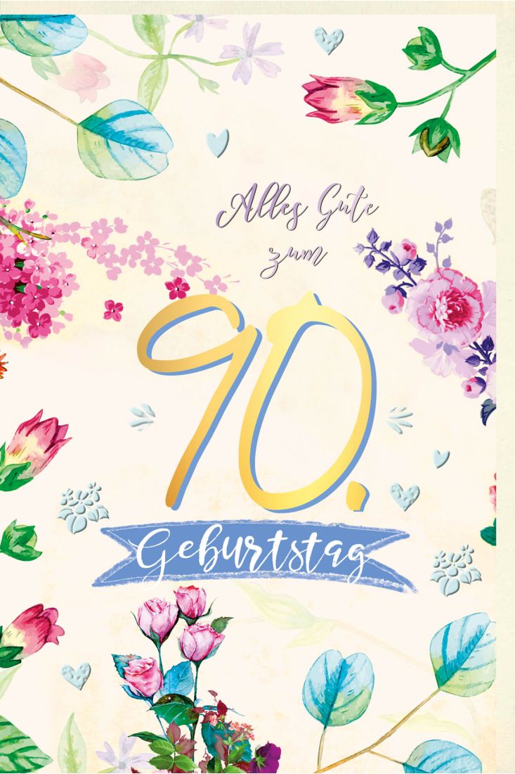 Geburtstagskarte 90 Jahre Blumen, Naturkarton, mit Goldfolie