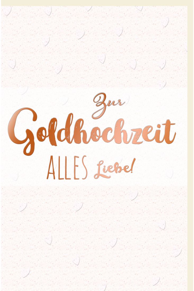 Glückwunschkarte goldene Hochzeit Schriftkarte, mit kupferfarbener Metallicfolie