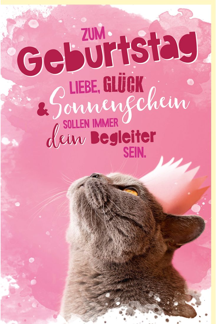 Geburtstagskarte Katze Spruch Zum Geburtstag Liebe, Glück, Sonnenschein