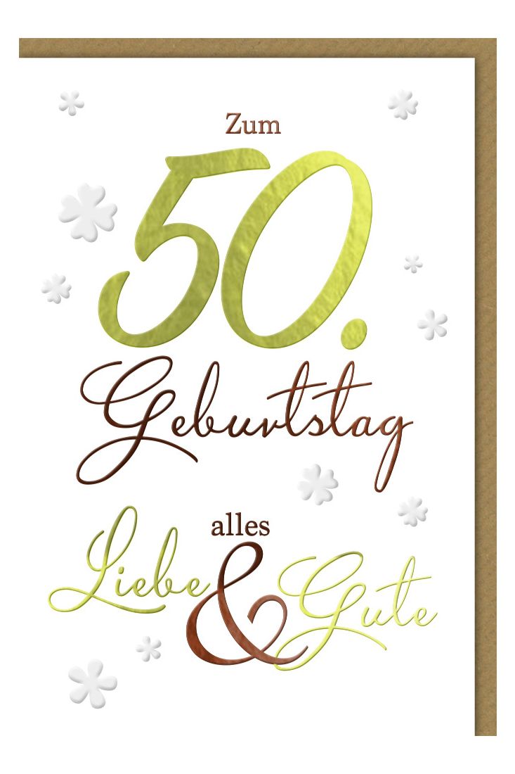 Geburtstagskarten 50 Jahre Spruch Zum 50 Geburtstg alles Liebe und Gute