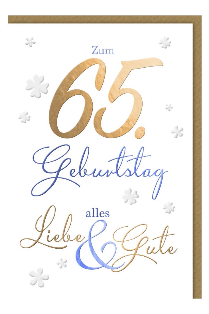Geburtstagskarten 65 Jahre Spruch Zum 65 Geburtstg alles Liebe und Gute