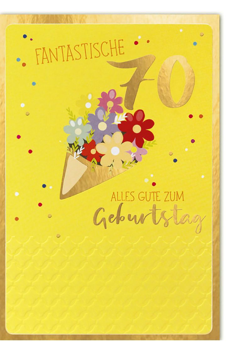 Geburtstagskarte 70 70. Geburtstag Fantastische Blumenstrauß