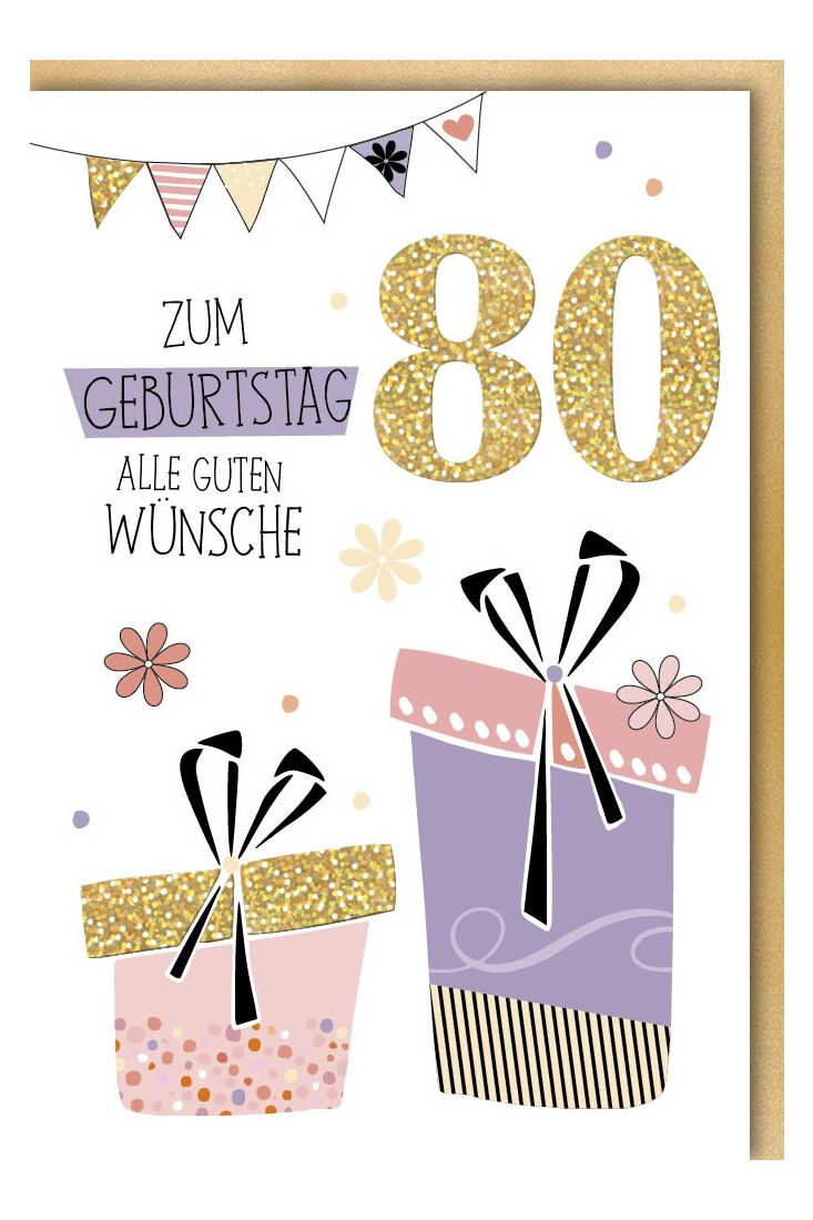 Geburtstagskarte 80 Geburtstag Zwei Geschenke Fähnchen Glitzerlack