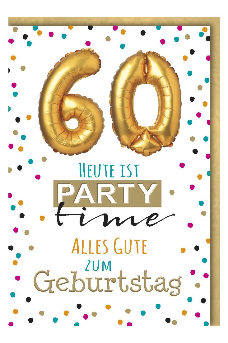 Geburtstagsarte 60 Jahre Heute ist Party Time 60 Alles Gute zum Geburtstag