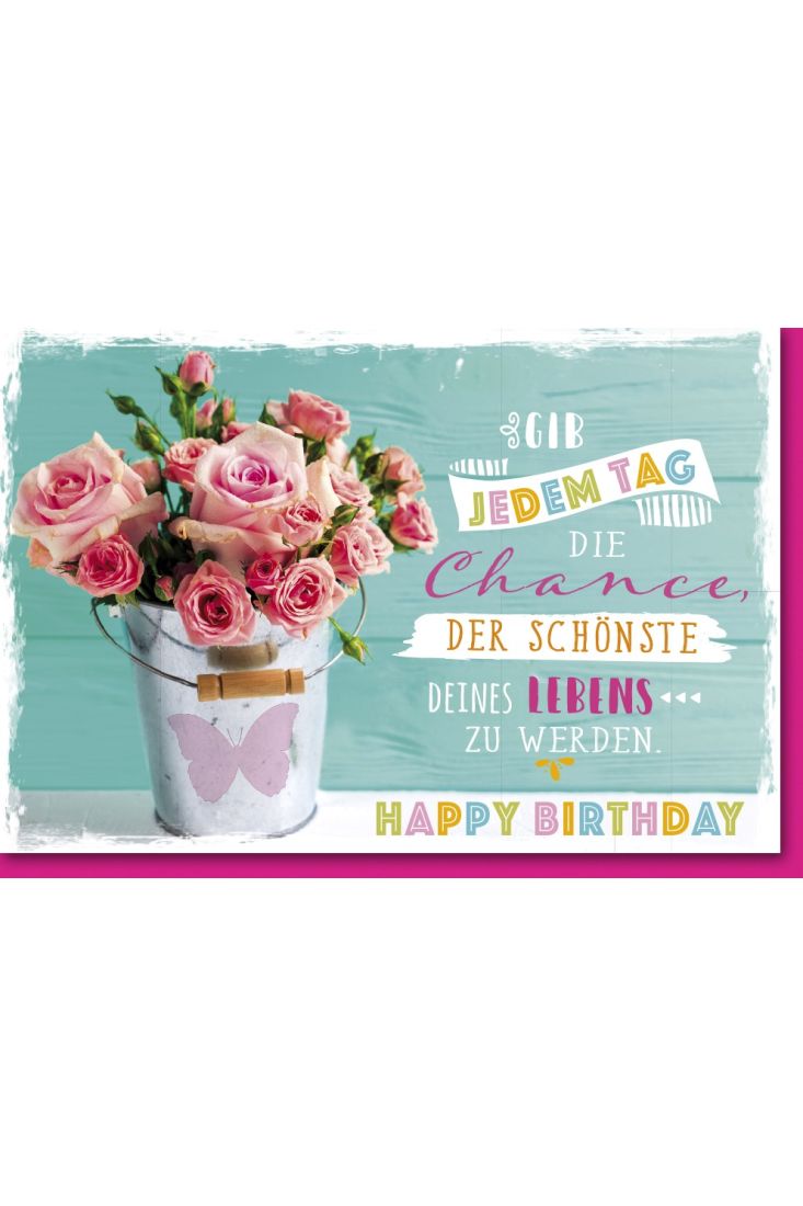 Geburtstagskarte mit Spruch Rosen im Blumeneimer