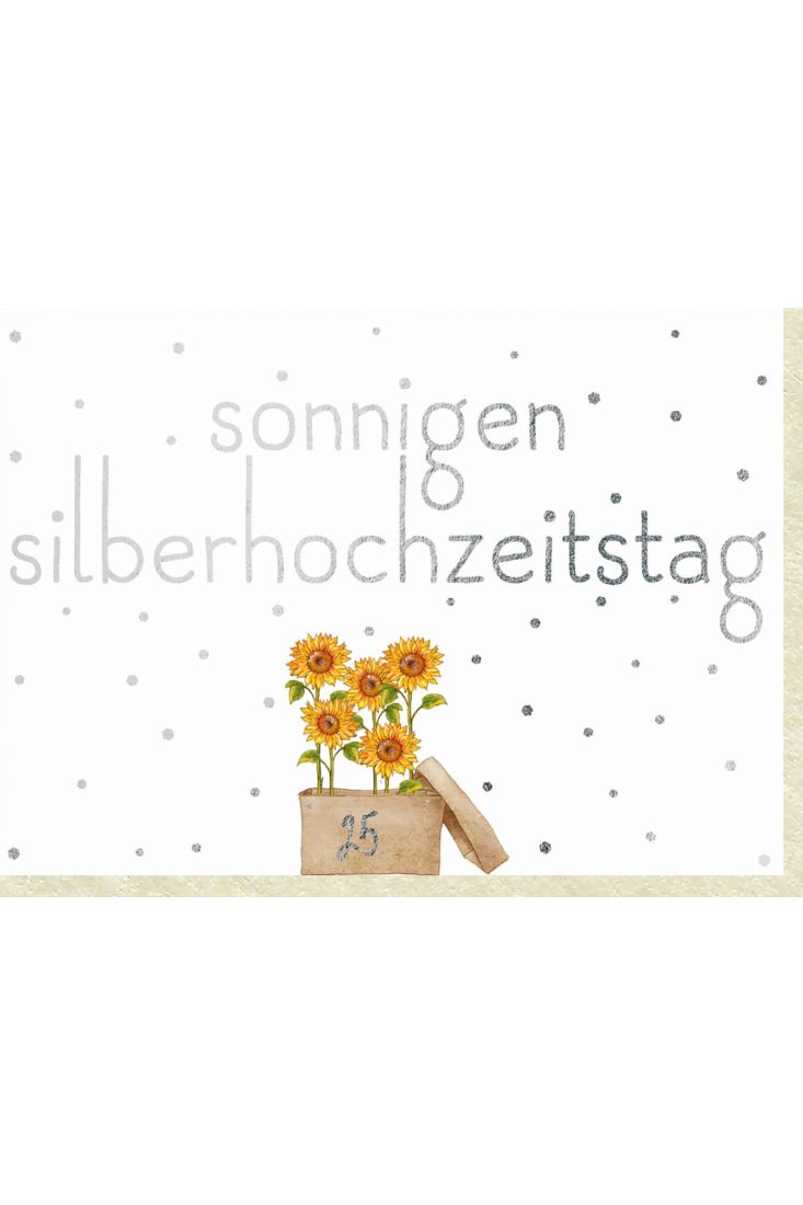 Glückwunschkarte Silberhochzeit Sonnenblumen Silberhochzeitstag