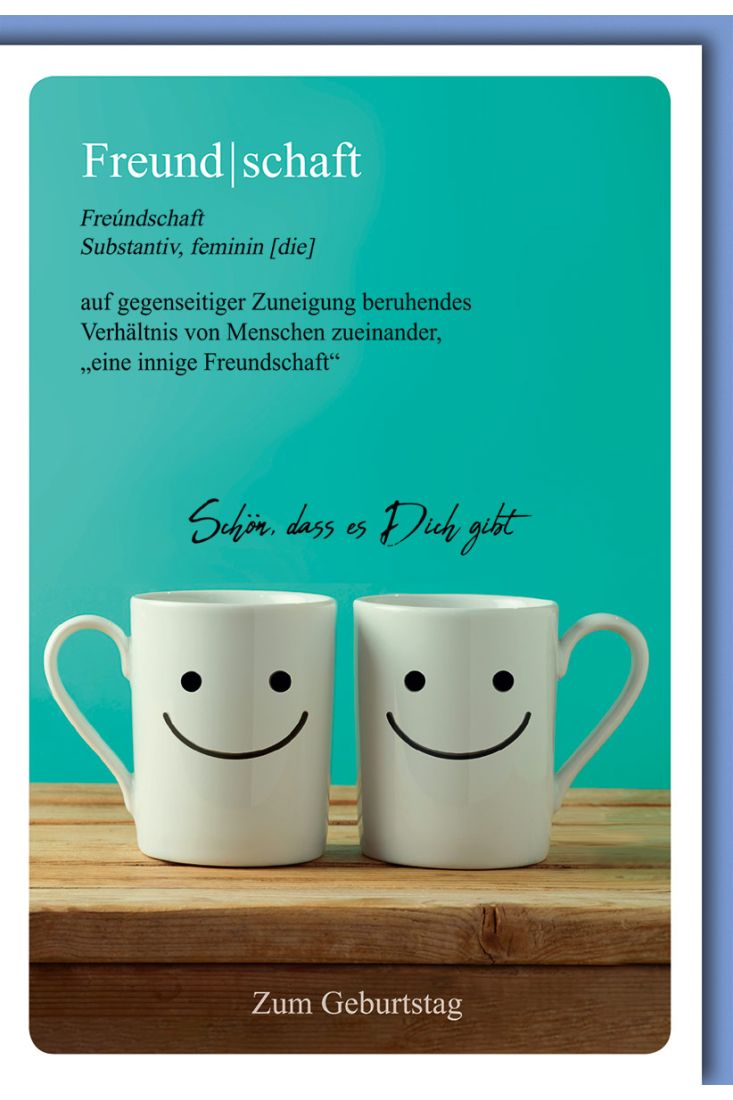 Glückwunschkarte Geburtstag - zwei Tassen mit lächelnden Gesichtern - schön dass es dich gibt