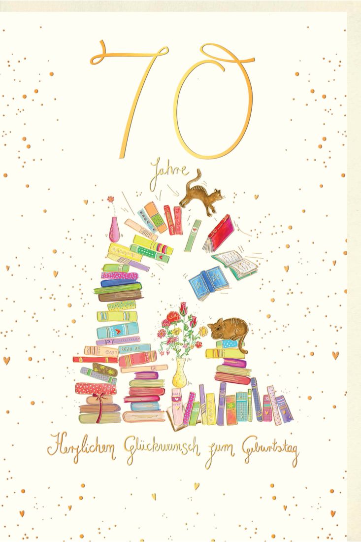 Geburtstagskarte 70 Jahre Bücherstapel, mit Katzen und Blumen in Vasen, Naturkarton, mit Goldfolie und Blindprägung
