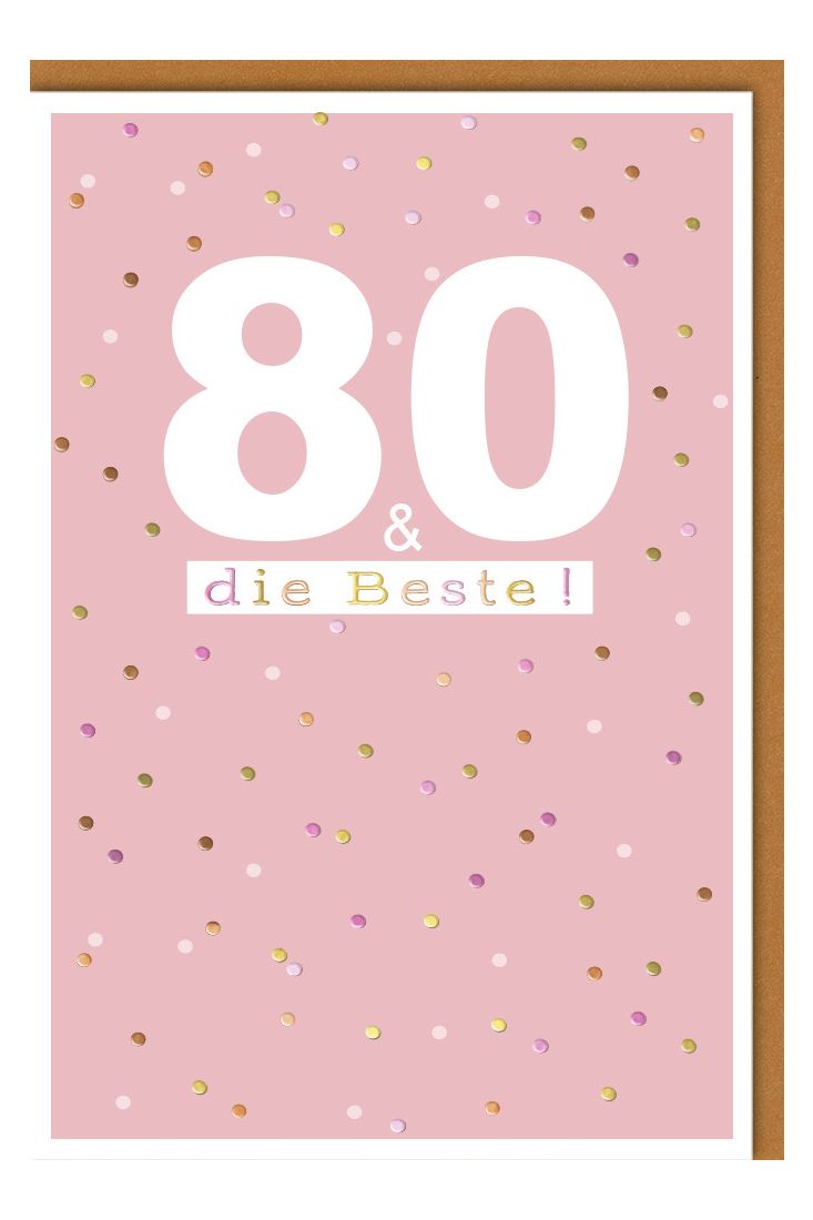Geburtstagskarte 80 Jahre Frau die Beste!