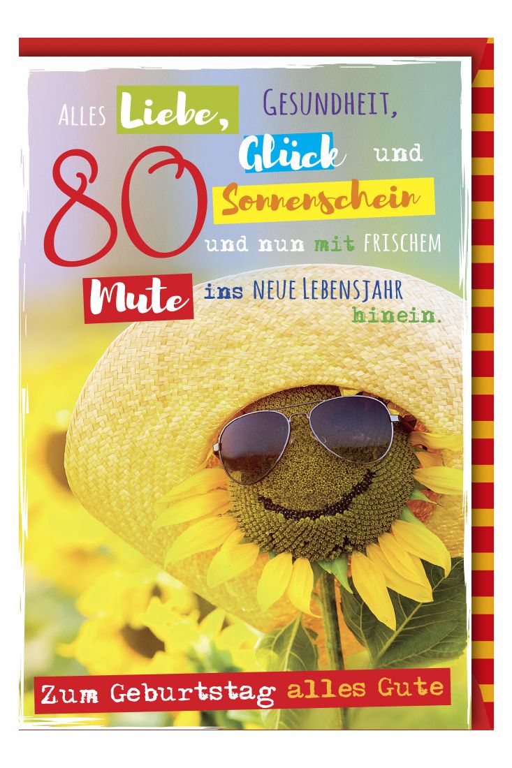 Geburtstagskarte 80 Alls Liebe, Gesundheit, Glück und Sonnenschein