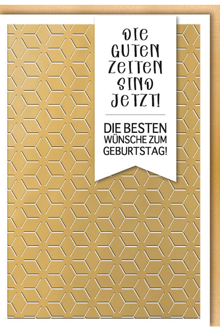 Geburtstagskarte geschäftlich Geburtstagdie guten Zeiten sind jetzt